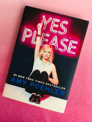 Yes Please by Amy Poehler