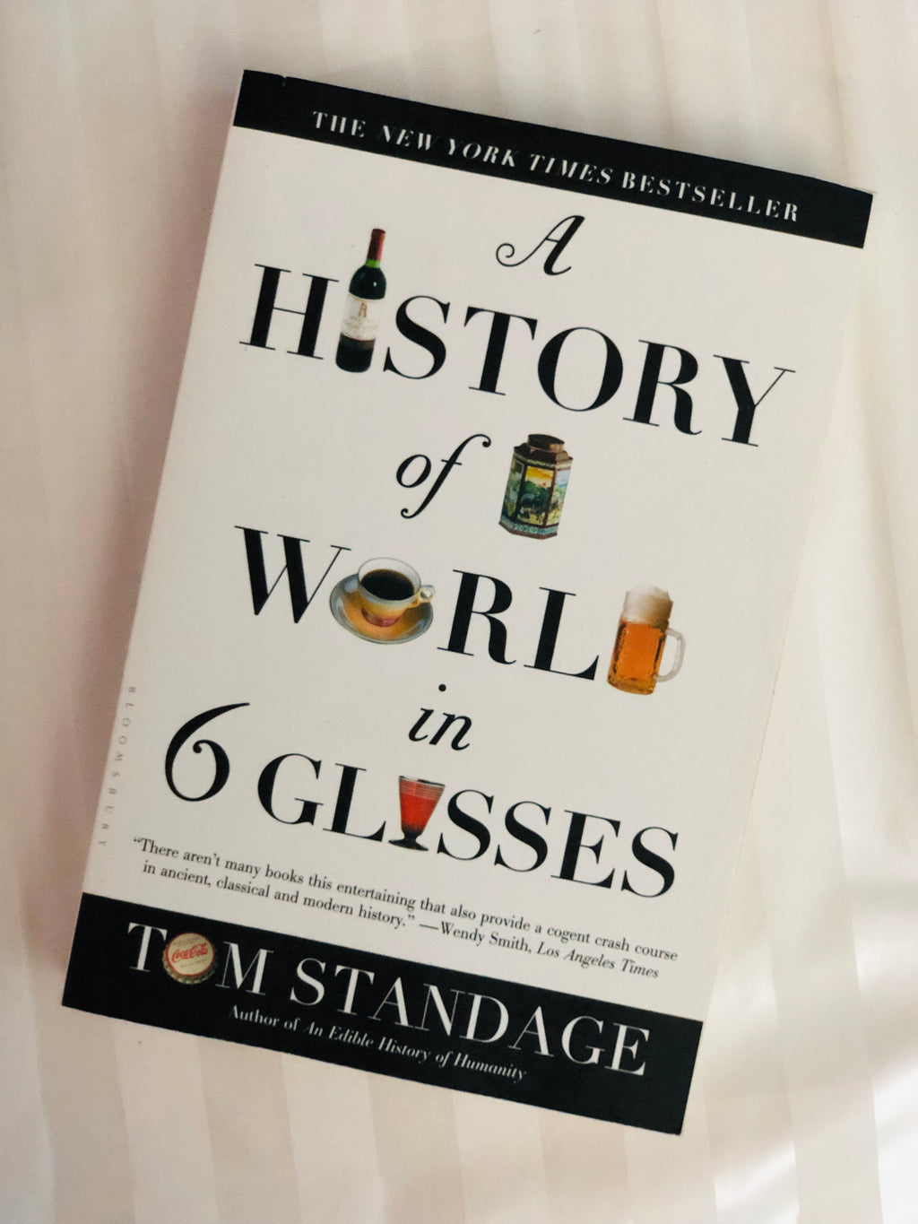 A History of the World In 6 Glasses- By Tom Standage