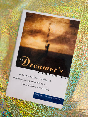 The Dreamer's Companion by Stephen Phillip Policoff