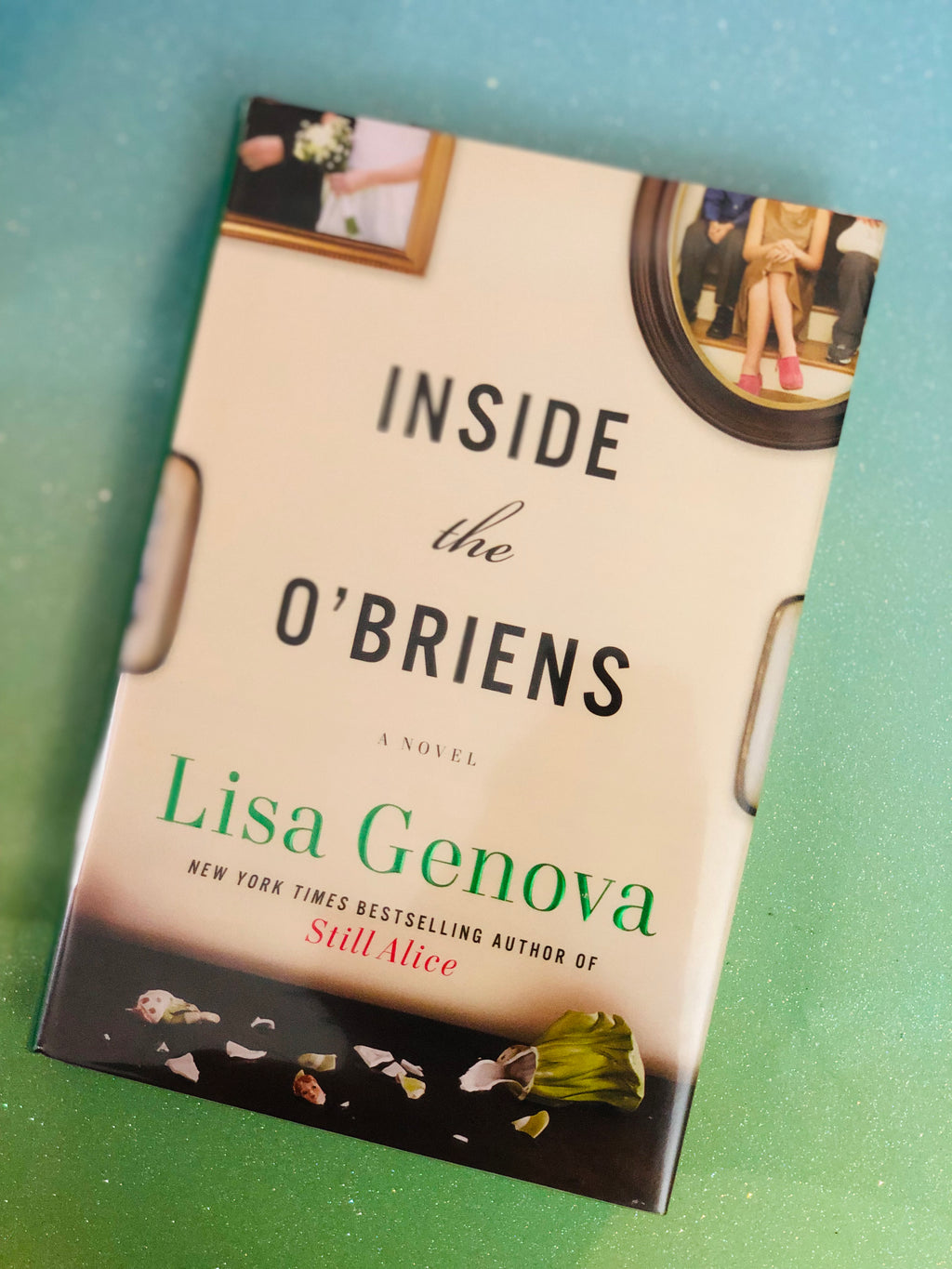 Inside The O'Briens- By Lisa Genova