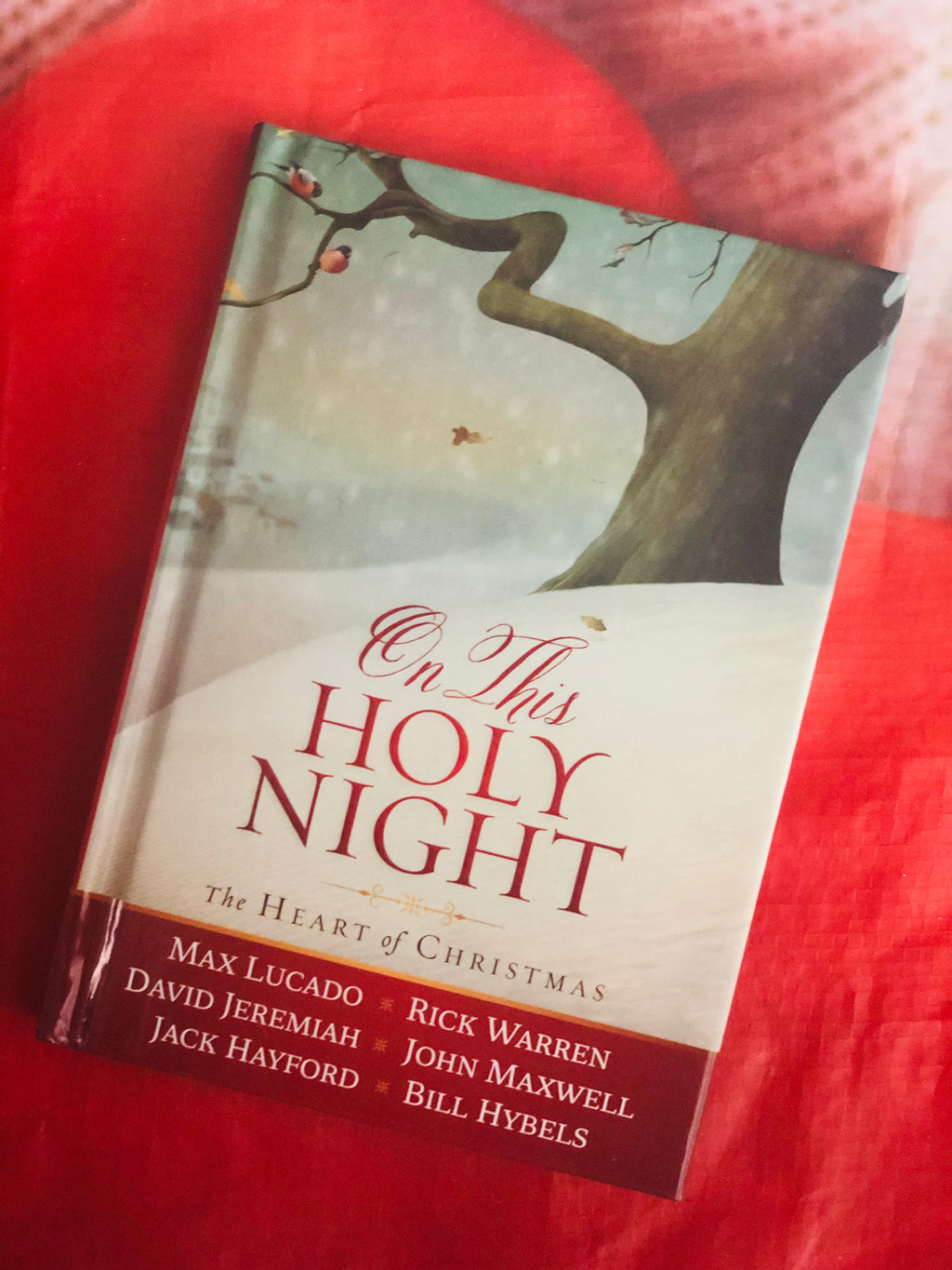 On This Holy Night, The Heart Of Christmas- By Max Lucado, Rick Warren, David Jeremiah etc..