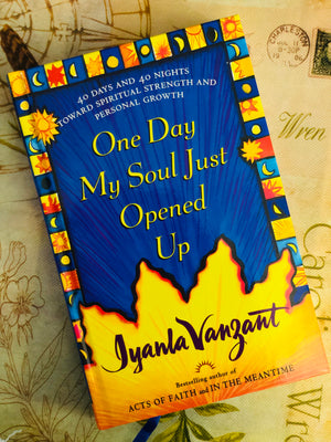One Day My Soul Just Opened Up- By Iyanla Vanzant
