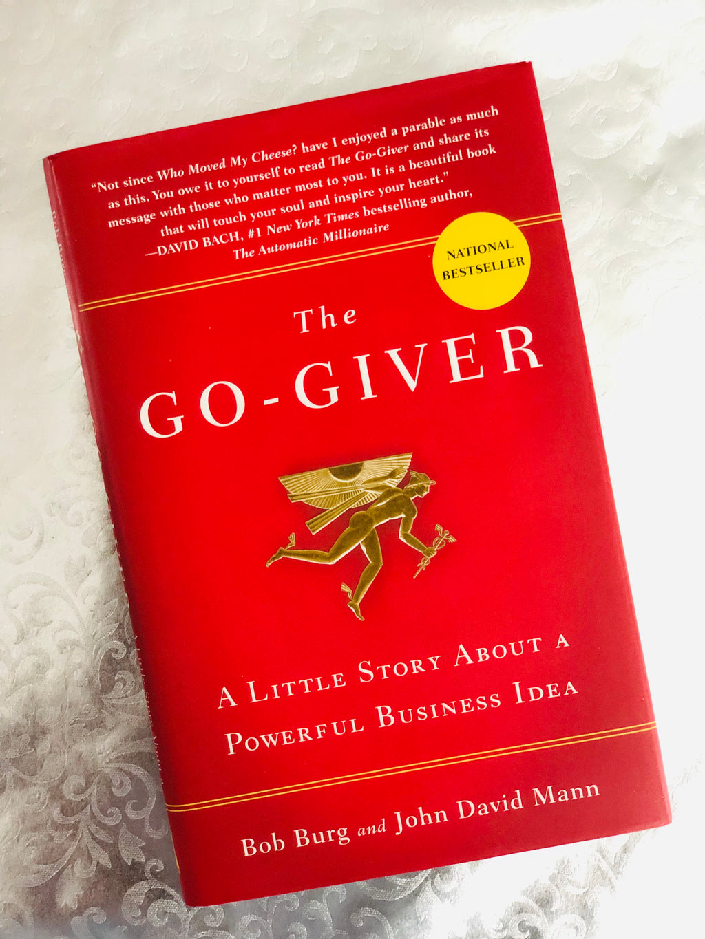 The Go-Giver- By Bob Burg and John David Mann