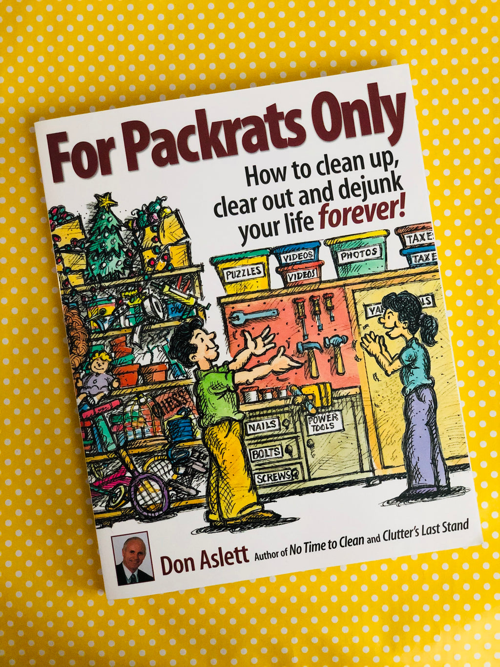 For Packrats Only- By Don Aslett