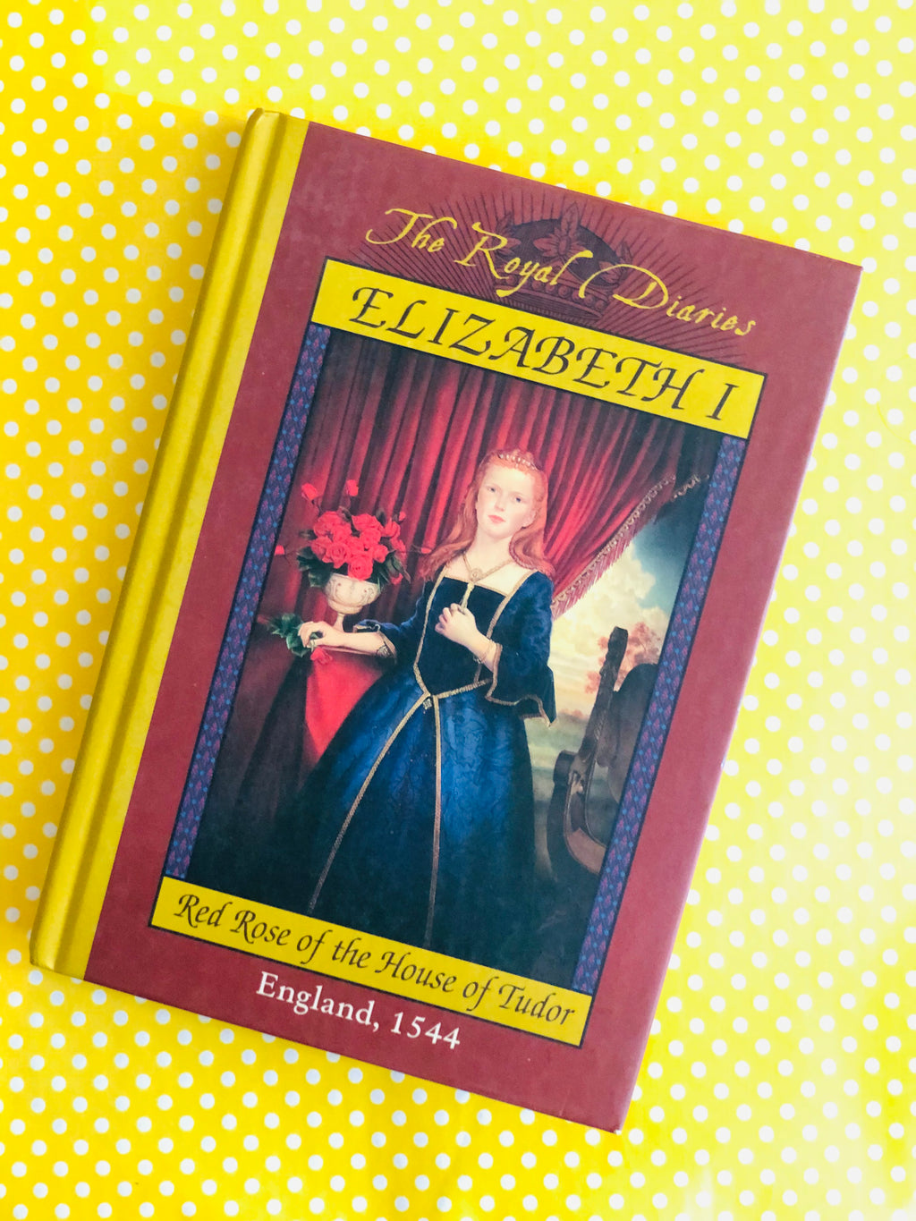 The Royal Diaries: Elizabeth I- By Kathryn Lasky