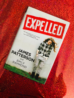 Expelled by James Patterson & Emily Raymond
