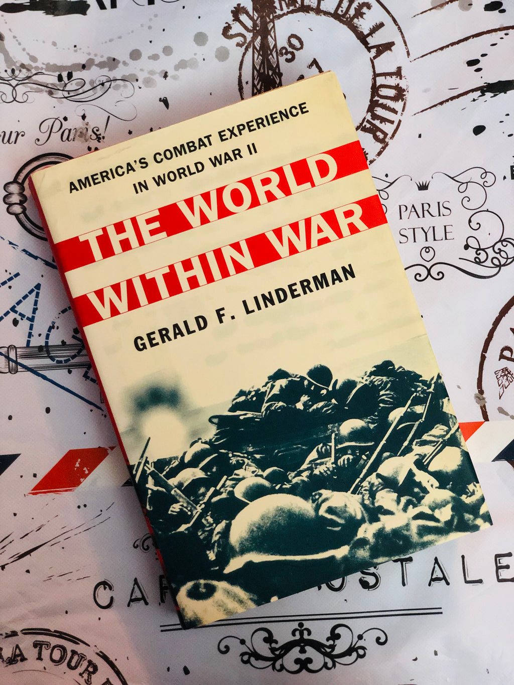 The World Within War- By Gerald F. Linderman