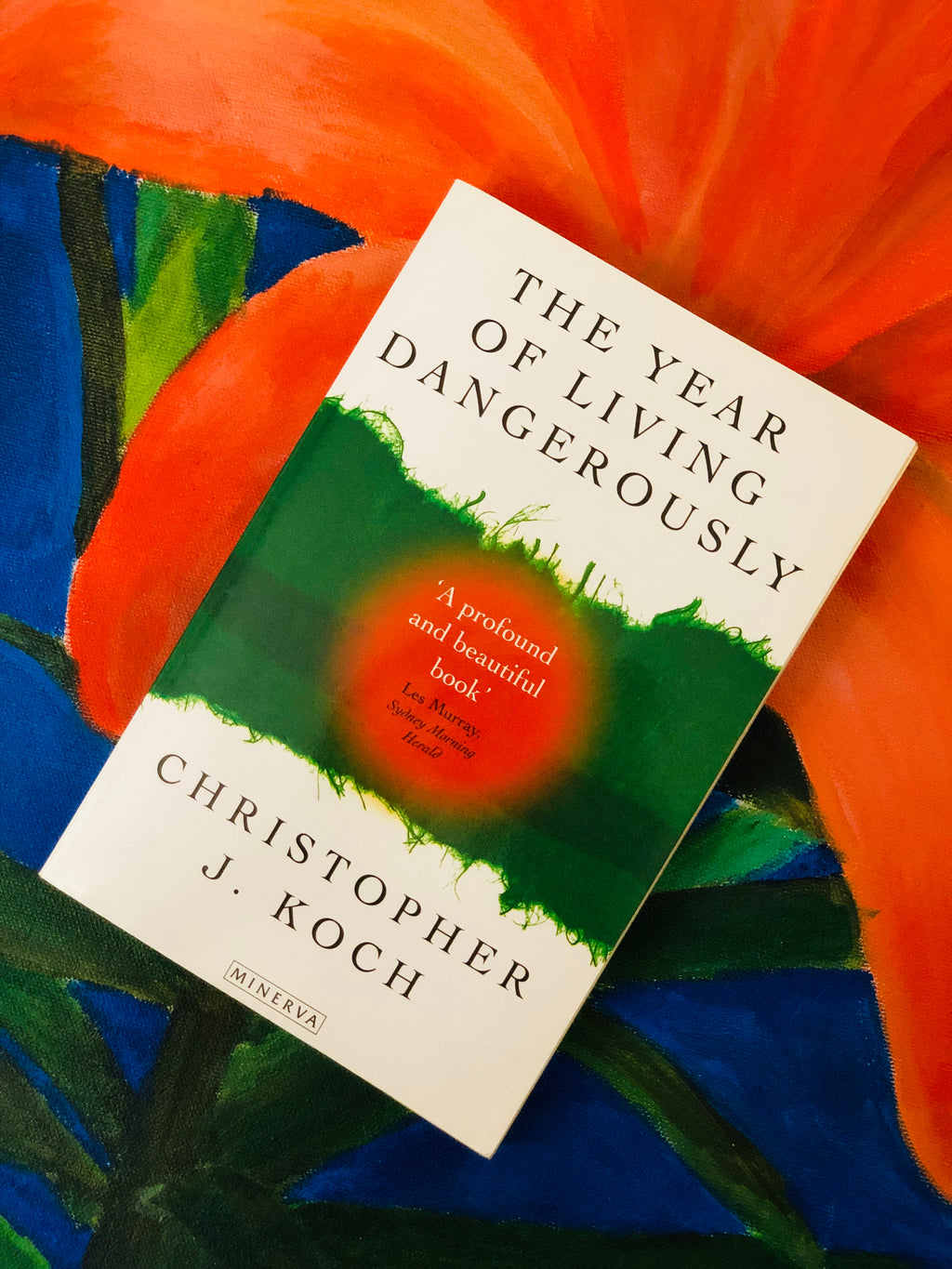 The Year of Living Dangerously- By Christopher J. Koch
