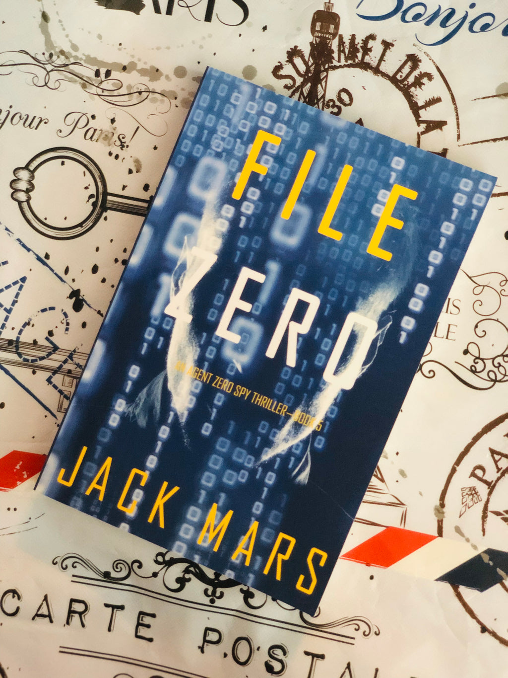 File Zero, An Agent Zero Spy Thriller: Book 5- By Jack Mars