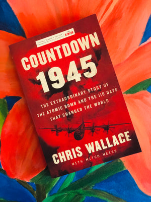 Countdown 1945- By Chris Wallace