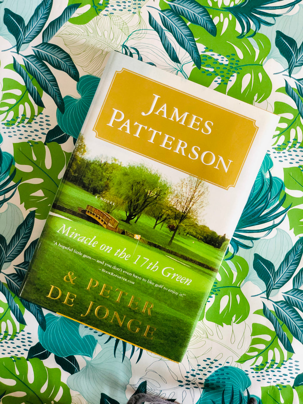 Miracle On The 17th Green- By James Patterson and Peter De Jonge