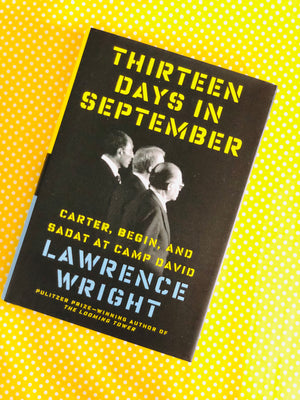 Thirteen Days In September by Lawrence Wright