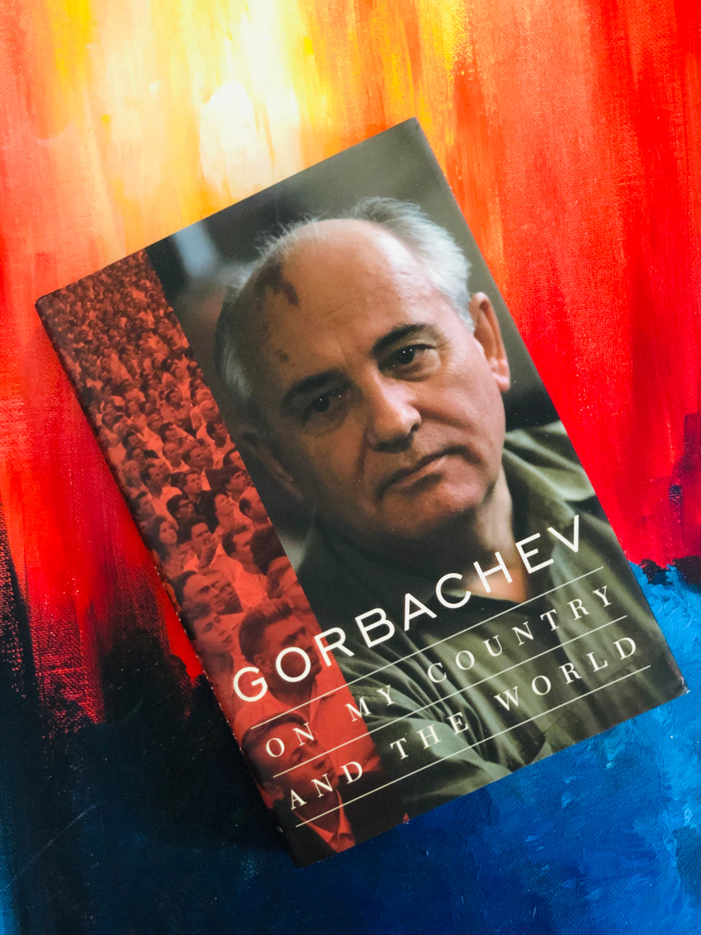 On My Country And The World- By Gorbachev