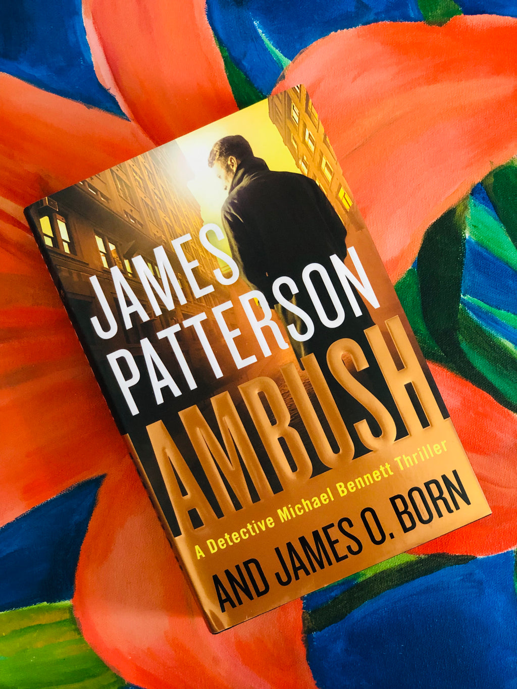 Ambush- By James Patterson and James O. Born