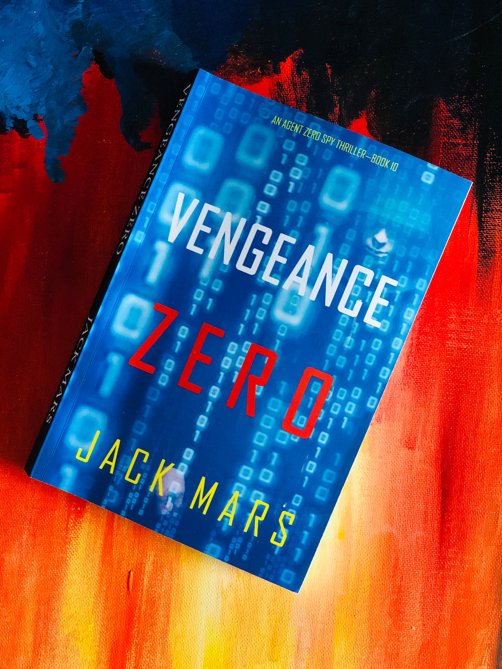 Vengeance Zero: An Agent Zero Spy Thriller-Book- 10- By Jack Mars