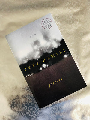 Forever by Pete Hamill