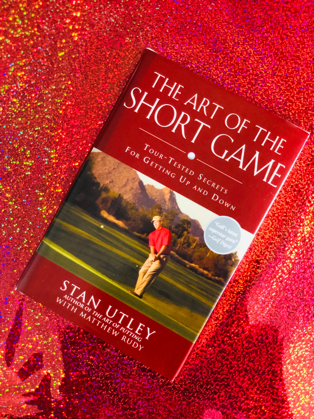The Art Of The Short Game by Stan Utley