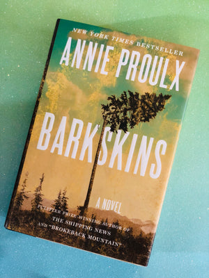 Barkskins- By Annie Proulx