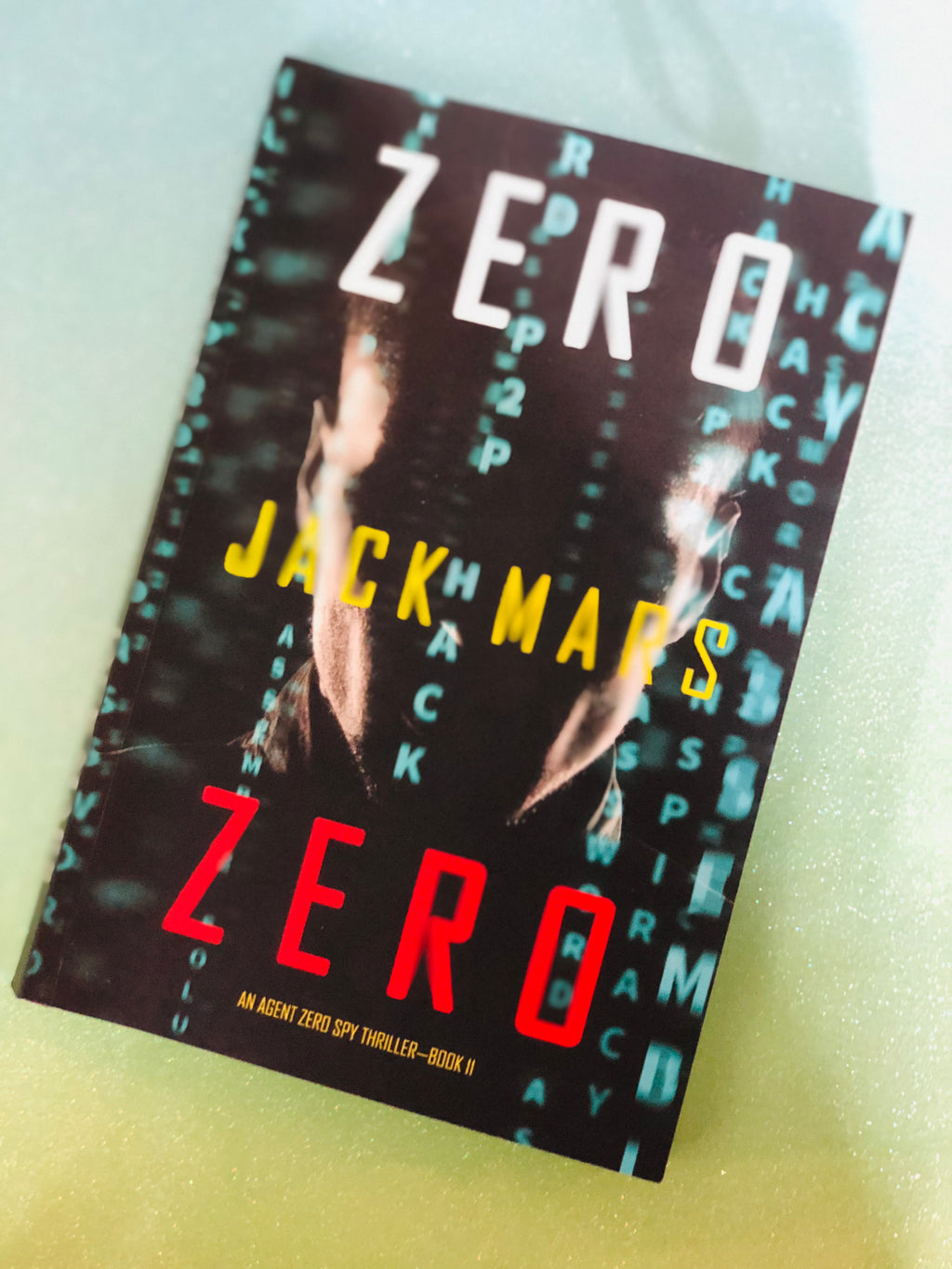 Zero Zero: An Agent Zero Spy Thriller: Book 11- By Jack Mars