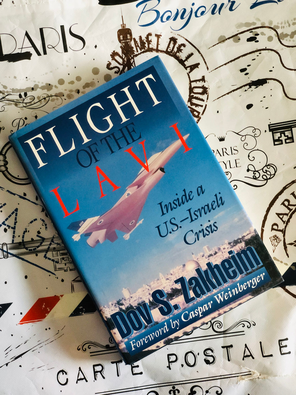 Flight of the Lavi: Inside A U.S.-Israeli Crisis- By Dov. S. Zakheim