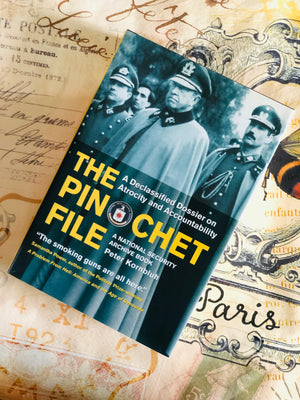 The Pinochet File, A National Security Archive Book by Peter Kornbluh