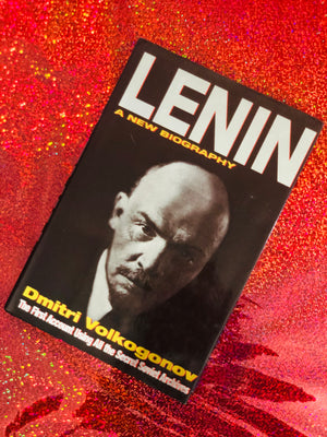 Lenin A New Biography- By Dmitri Volkogonov