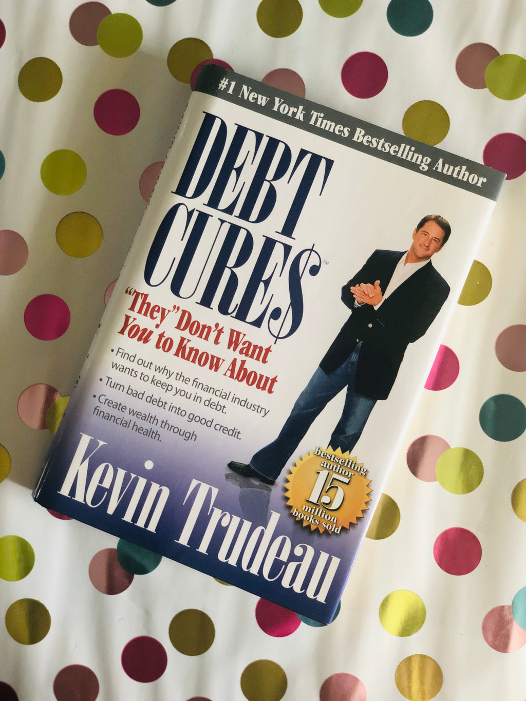 Debt Cures They Don't Want You To Know About- By Kevin Trudeau