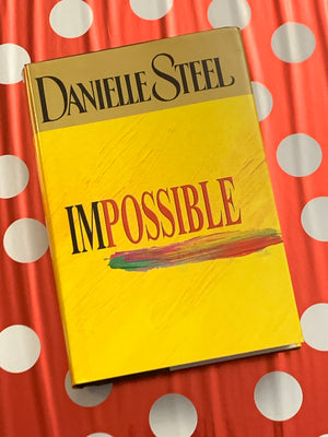 Impossible (LARGE PRINT)- By Danielle Steel