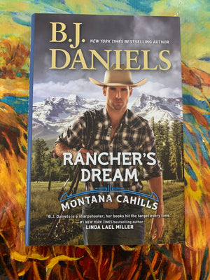 Rancher's Dream: Montana Cahills- By B.J. Daniels