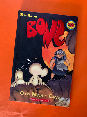 Bone #6: Old Man's Cave- By Jeff Smith