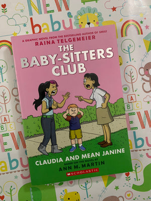 Claudia and Mean Janine- By Ann M. Martin (Graphic Novel)