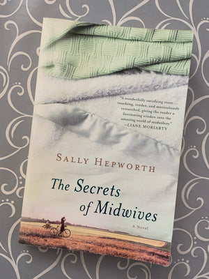 The Secrets of Midwives- By Sally Hepworth