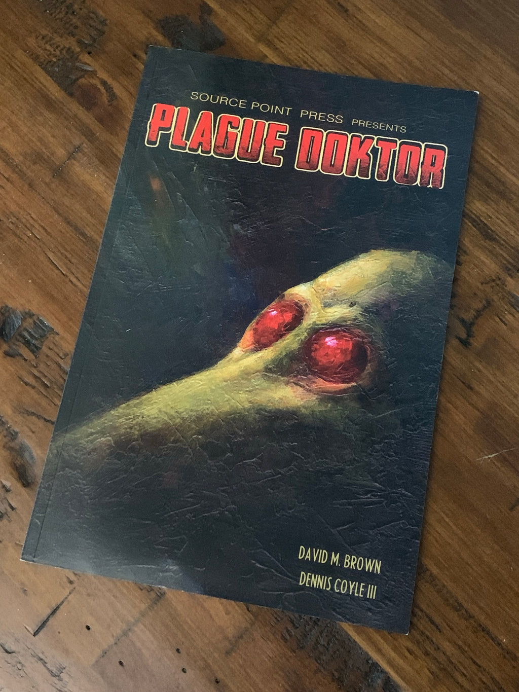 Plague Doktor- By David M. Brown & Dennis Coyle III