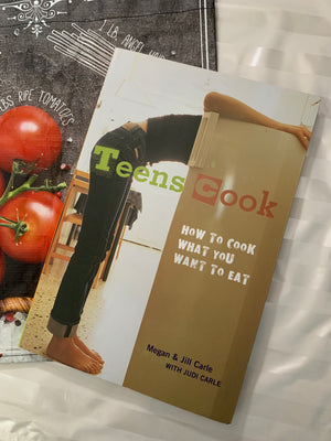 Teens Cook- By Megan & Jill Carle
