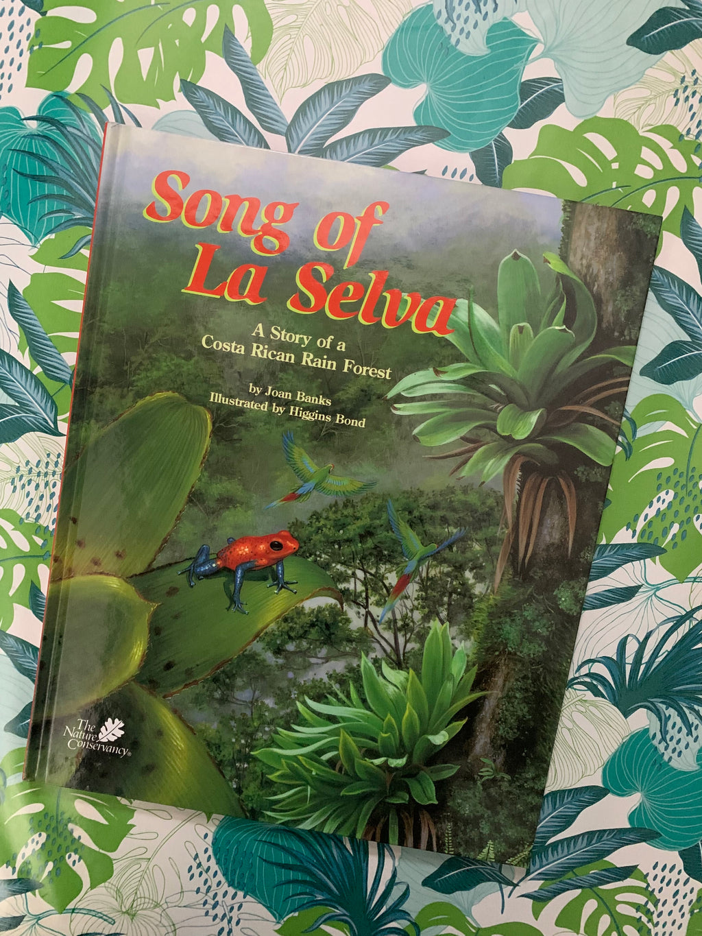 Song of La Selva: A Story of a Costa Rican Rain Forest- By Joan Banks