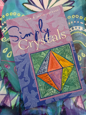 Simply Crystals- By Cass & Janie Jackson