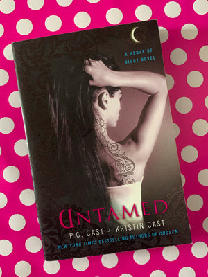 Untamed: A House of Night Novel- By P.C. Cast & Kristin Cast