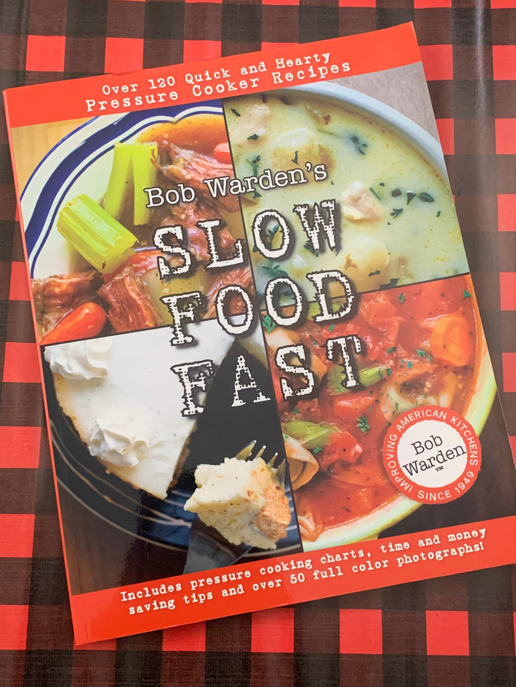 Slow Food Fast- By Bob Warden