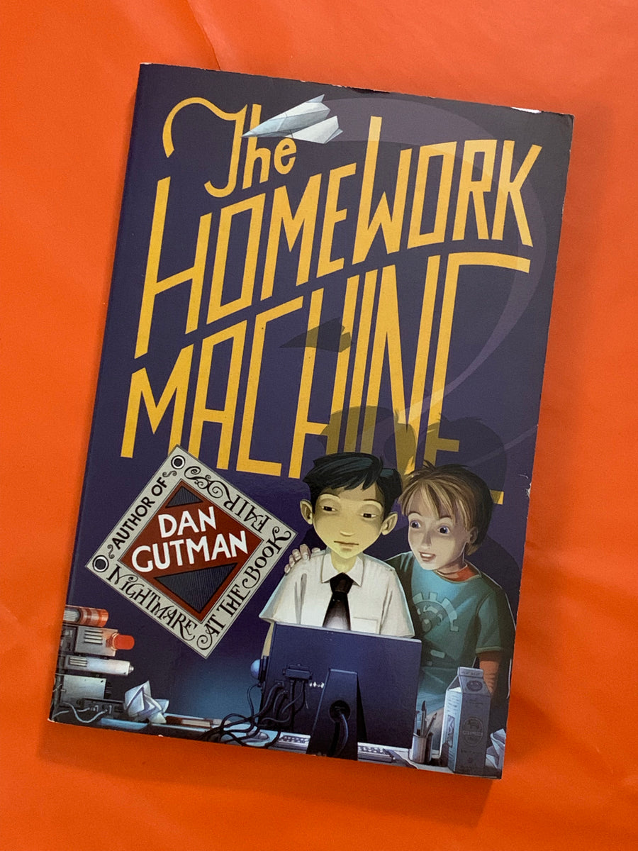 The Homework Machine- By Dan Gutman – Spectre Books