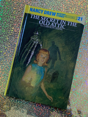 Nancy Drew #21: The Secret in the Old Attic- By Carolyn Keene