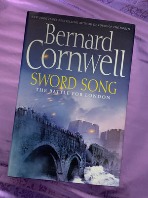 Sword Song: The Battle for London- By Bernard Cornwell