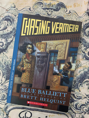 Chasing Vermeer: Blue Balliett- By Brett Helquist