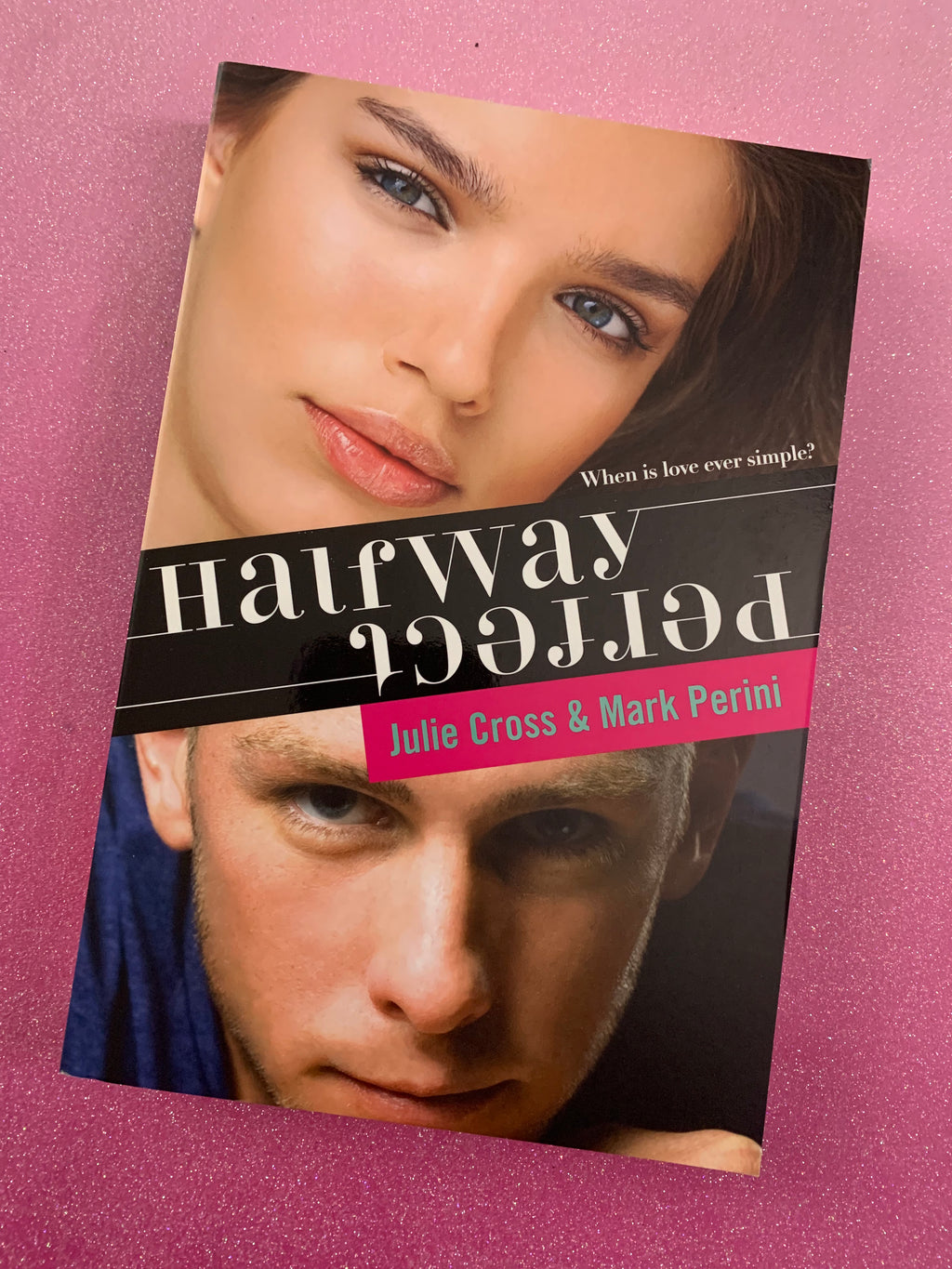 Halfway Perfect- By Julie Cross & Mark Perini