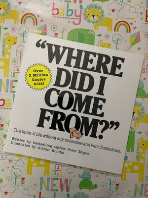 Where Did I Come From?- By Peter Mayle