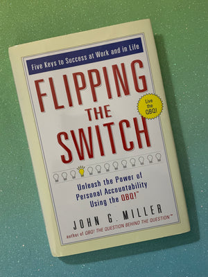 Flipping the Switch- By John G. Miller