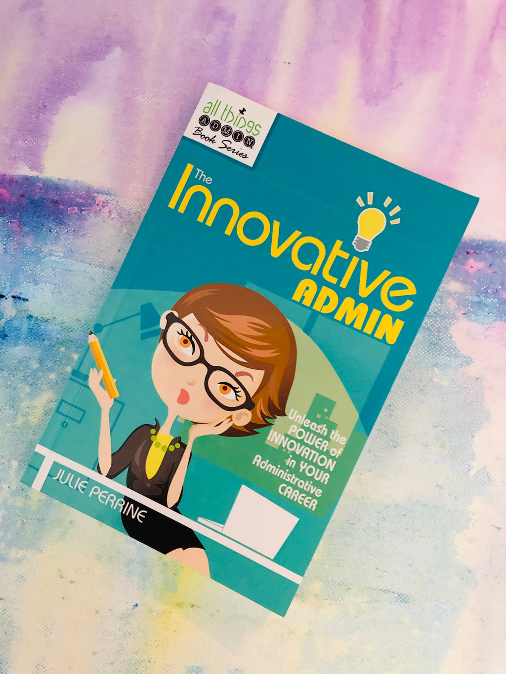 Innovative Admin- By Julie Perrine