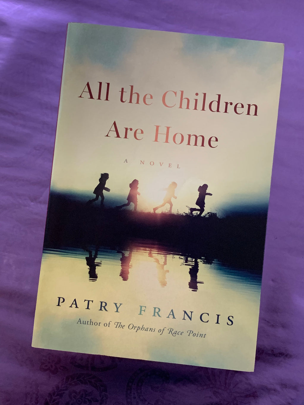 All the Children Are Home- By Patry Francis