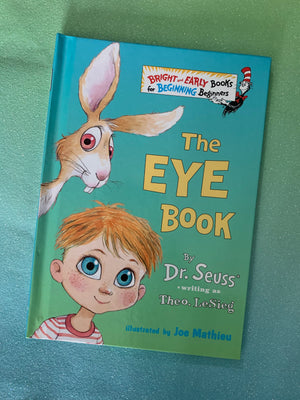 The Eye Book- By Dr. Seuss writing as Theo. LeSieg