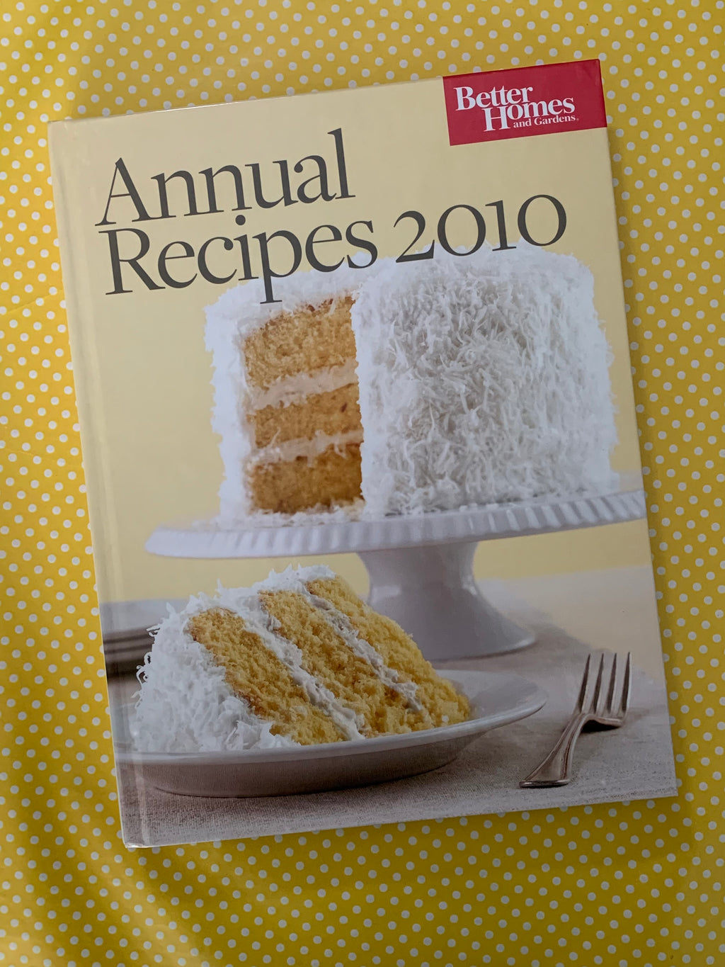 Better Homes and Gardens Annual Recipes 2010