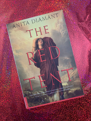 The Red Tent- By Anita Diamant